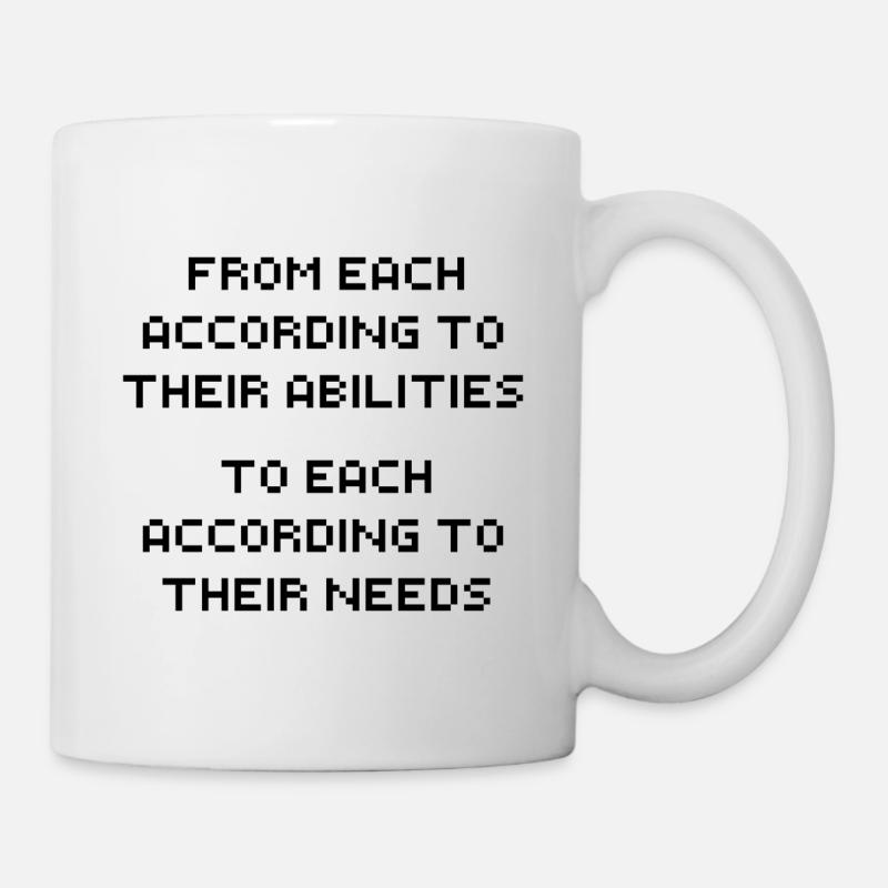 Slogan TO EACH ACCORDING TO THEIR NEEDS black - Mug - white