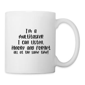 Je suis un multitâche que je peux écouter ignorer et oublier - Mug blanc - blanc - Droite