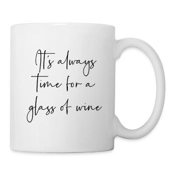 Its always time for a glass of wine - Mug - white - Right