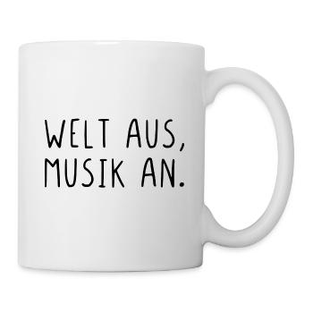Welt aus Musik an - Tasse - Weiß - Rechts