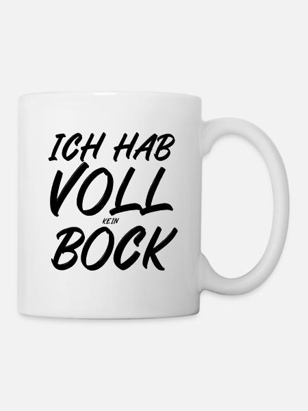 Ich hab voll kein Bock - Tasse - Weiß