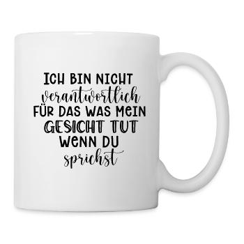 Ich bin nicht verantwortlich - Tasse - Weiß - Rechts