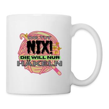 Die Tut Nix Die Will Nur Häkeln Orange Gelb neon - Tasse - Weiß - Rechts
