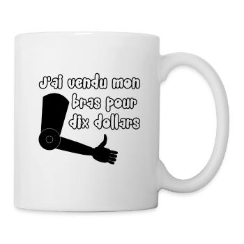 J'ai vendu mon bras ... - Mug blanc - blanc - Droite