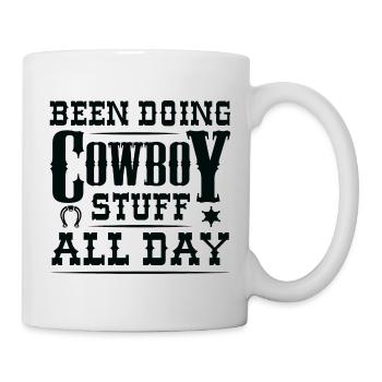 Been Doing Cowboy Stuff All Day - Mug - white - Right