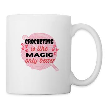 Crocheting is like Magic, only better pink wool - Mug - white - Right