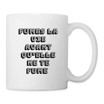 Fumes la vie avant qu'elle ne te fume - Mug blanc - blanc - Droite