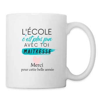 cadeau maitresse - école plus fun avec maitresse - Mug blanc - blanc - Droite