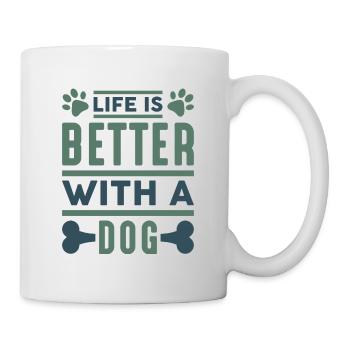 Life Is Better With A Dog - Mug - white - Right