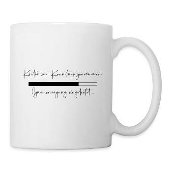 Kritik zur Kenntnis genommen - Tasse - Weiß - Rechts