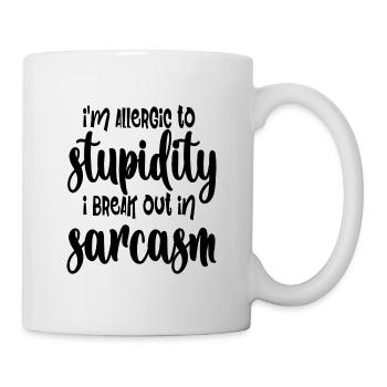 I m allergic to stupidity i break out in sarcasm - Mug - white - Right