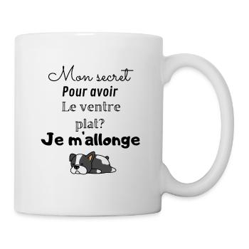 Mon secret pour avoir le ventre plat? Je m'allonge - Mug blanc - blanc - Droite