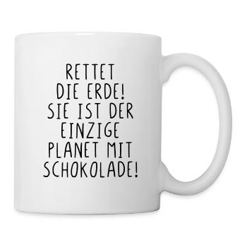 Rettet die Erde sie ist der Planet mit Schokolade - Tasse - Weiß - Rechts