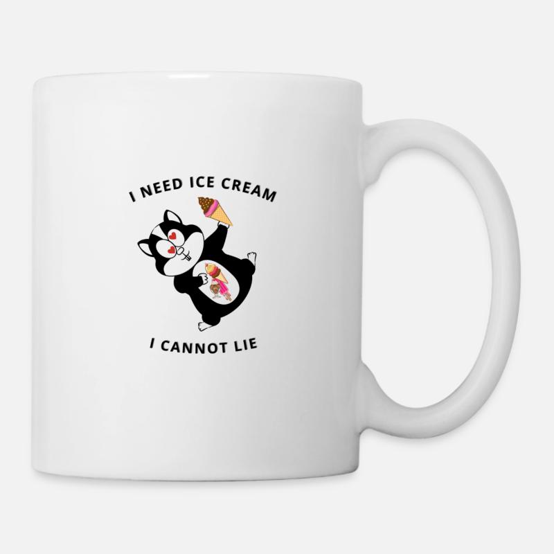 Ich brauche Eis und werde nicht lügen ! - Tasse - Weiß