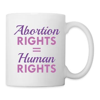 Abtreibungsrechte Gleiche Menschenrechte - Tasse - Weiß - Rechts