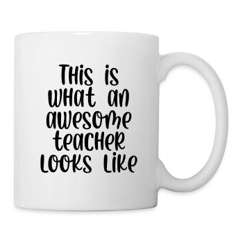 This is what an awesome teacher looks like - Mug - white - Right