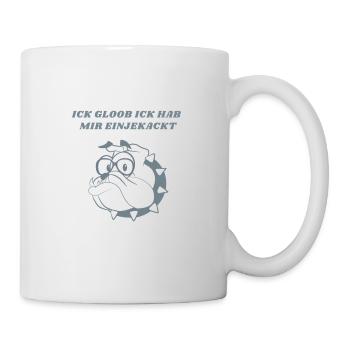 Ich scheiß mich ein! - Tasse - Weiß - Rechts