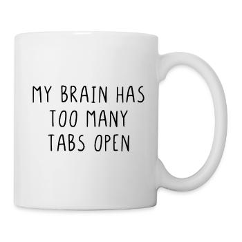 Mon cerveau a trop d’onglets ouverts - Mug blanc - blanc - Droite