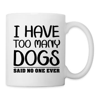 J’ai trop de chiens - dit personne jamais - Mug blanc - blanc - Droite