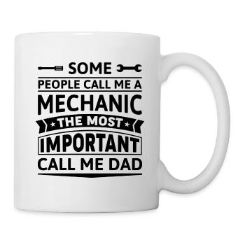 Manche Leute nennen mich einen Mechaniker - Tasse - Weiß - Rechts