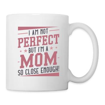 Je ne suis pas parfaite mais je suis une maman si proche - Mug blanc - blanc - Droite