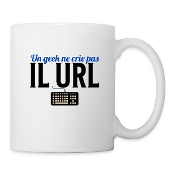 un geek ne crie pas il url - Mug blanc - blanc - Droite