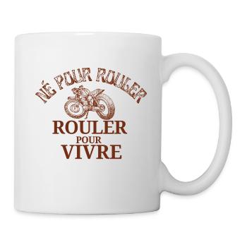 Ne pour rouler, motards Quad, Stunt, Moto, Vélo - Mug blanc - blanc - Droite
