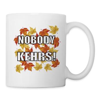 Herbst Spruch "Nobody Kehrs!" lustiges Design - Tasse - Weiß - Rechts