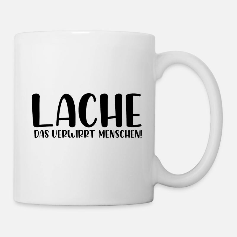 Lache das verwirrt Menschen - Tasse - Weiß