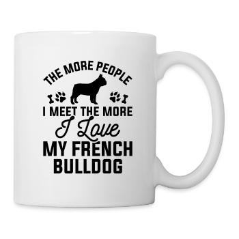 Ich liebe meine französische Bulldogge - Tasse - Weiß - Rechts