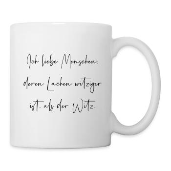 Ich liebe Menschen deren lachen witziger ist Witz - Tasse - Weiß - Rechts