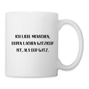 Ich liebe Menschen deren lachen witziger ist Witz - Tasse - Weiß - Rechts