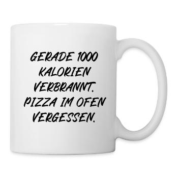 Gerade Kalorien verbrannt Pizza im Ofen vergessen - Tasse - Weiß - Rechts