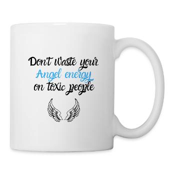 Don't waste your Angel energy on toxic people - Mug blanc - blanc - Droite
