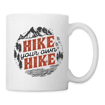 Hike Your Own Hike Hiker Trekking Mountaineering M - Tasse - Weiß - Rechts