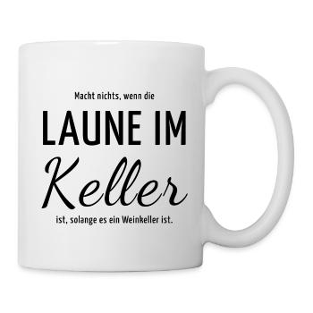 Macht nichts, wenn die Laune im Weinkeller ist - Tasse - Weiß - Rechts