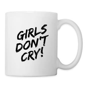 Girls Don't Cry! Schwarzes Design - Tasse - Weiß - Rechts