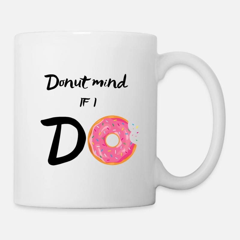 Donut mind si je fais - Mug blanc - blanc