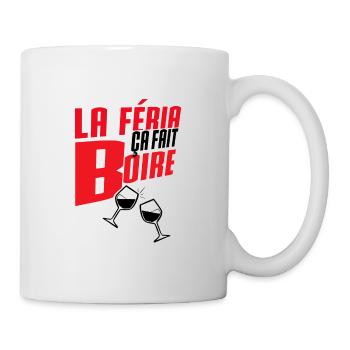 La féria ça fait boire - Mug blanc - blanc - Droite