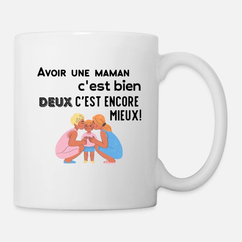 Avoir une maman c'est bien 2 c'est encore mieux! - Mug blanc - blanc