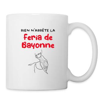 Rien n'arrête la Feria de Bayonne - Mug blanc - blanc - Droite