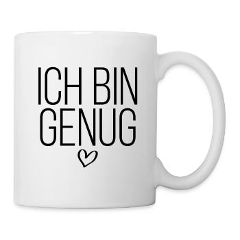 Ich bin genug - Tasse - Weiß - Rechts