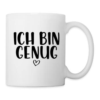 Ich bin genug - Tasse - Weiß - Rechts