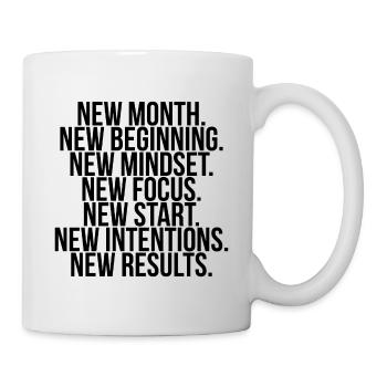 New month beginning mindset focus start - Tasse - Weiß - Rechts