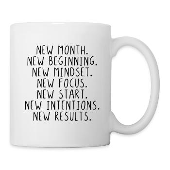 New month beginning mindset focus start - Tasse - Weiß - Rechts