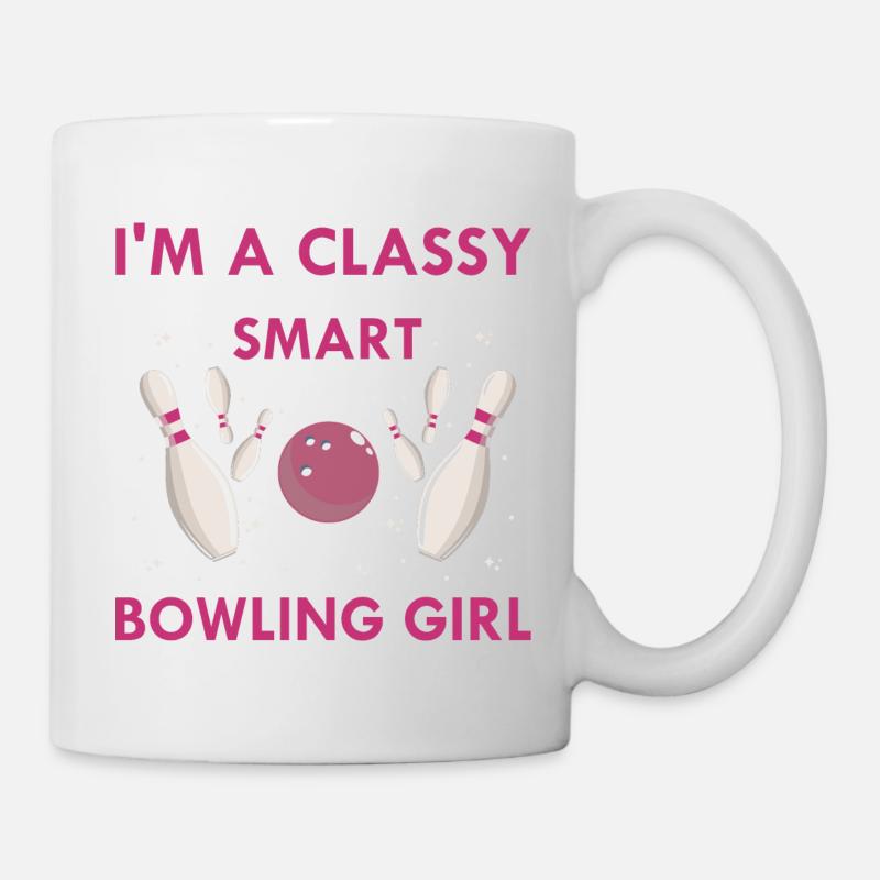 A Classy Sassy & A Bit Smart Assy Bowling Girl - Tasse - Weiß