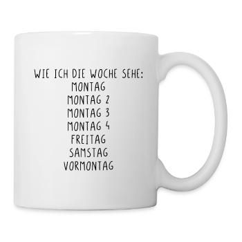 Wie ich die Woche sehe Montag Montag2 Montag3 - Tasse - Weiß - Rechts