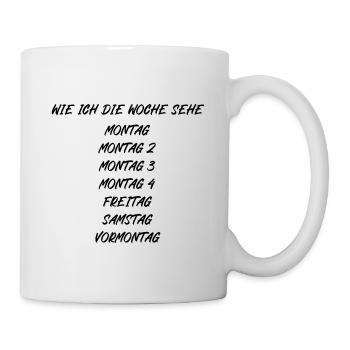 Wie ich die Woche sehe Montag Montag2 Montag3 - Tasse - Weiß - Rechts