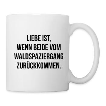 Liebe ist wenn beide vom Spaziergang zurückkommen - Tasse - Weiß - Rechts