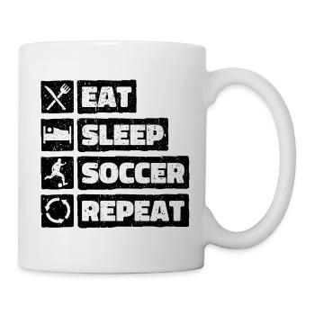 Eat Sleep Soccer Repeat. Fußball Design - Tasse - Weiß - Rechts